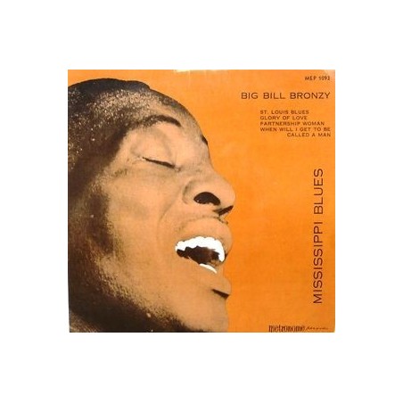 Big Bill Bronzy  ‎– Mississippi Blues|Metronome ‎– MEP 1093-Vinyl, 7", EP, 45 RPM 