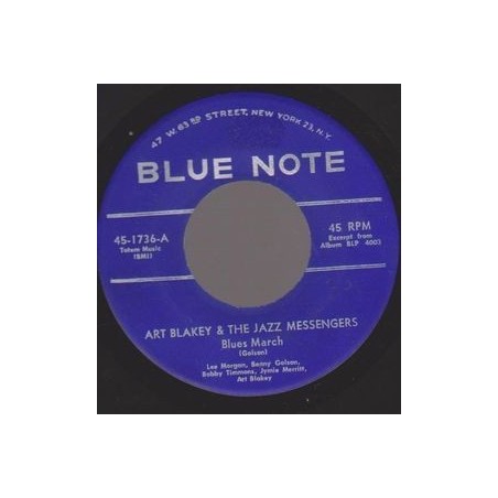 Blakey Art & The Jazz Messengers ‎– Blues March |1958    Blue Note ‎– 45-1736-7" Single