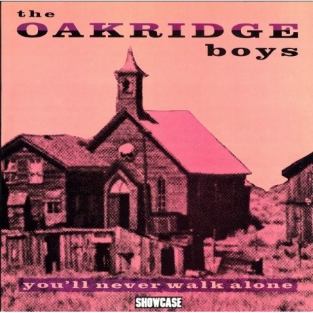 Oakridge Boys The  ‎– You'll Never Walk Alone|Showcase ‎– SHLP 143