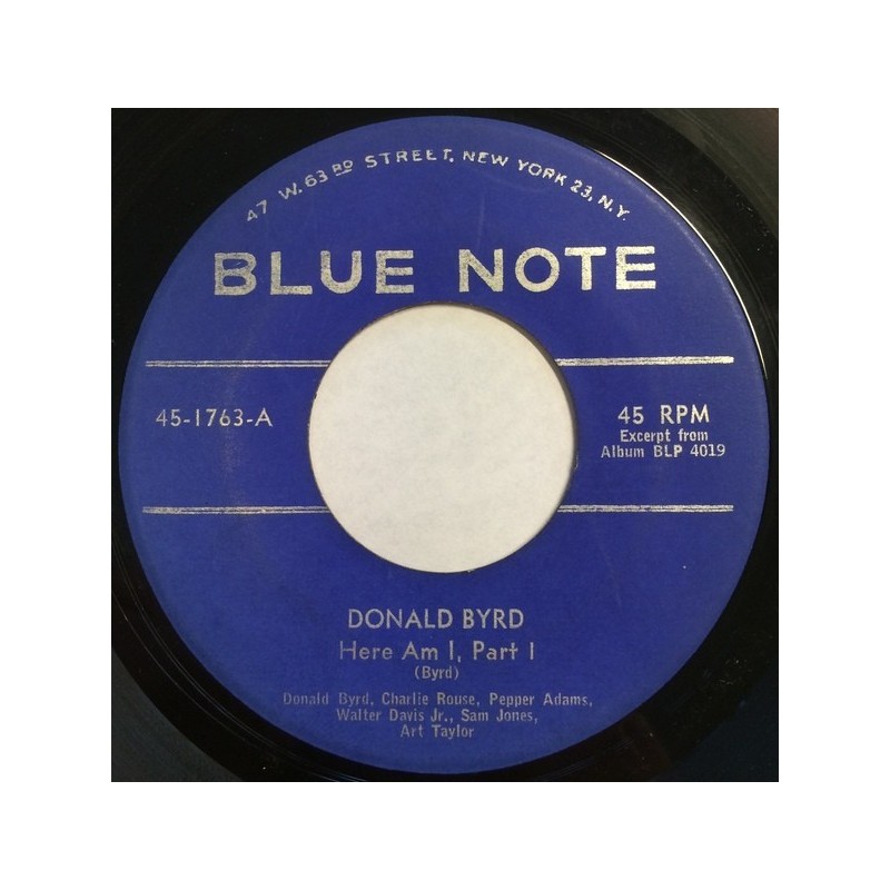 Byrd ‎Donald – Here Am IBlue Note ‎– 45-1763- Single