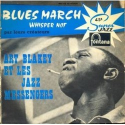 Blakey Art & The Jazz Messengers ‎– Blues March / Whisper Not|1959   Fontana ‎– 460.642 ME- Single