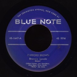 Brown ‎Clifford – Brownie Speaks|1956   Blue Note ‎– 45-1647- Single