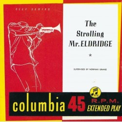 Eldridge Roy -The Oscar Peterson Trio ‎– The Strolling Mr. Eldridge|Columbia ‎– SEB 10014-Single