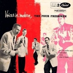 Four Freshmen ‎The – Voices In Modern (Part 2)|1955    Capitol Records ‎– EAP 2-522