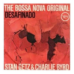 Getz Stan - Charlie Byrd - Desafinado   - Verve  58 102