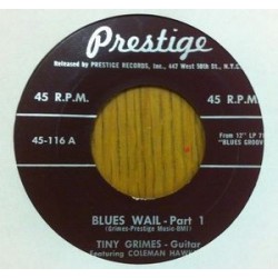 Grimes Tiny featuring Coleman Hawkins ‎– Blues Wail|1958    Prestige ‎– 45-116-Single