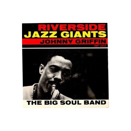 Griffin Johnny – The Big Soul Band|1960    Riverside Records ‎– REP 3203-Single