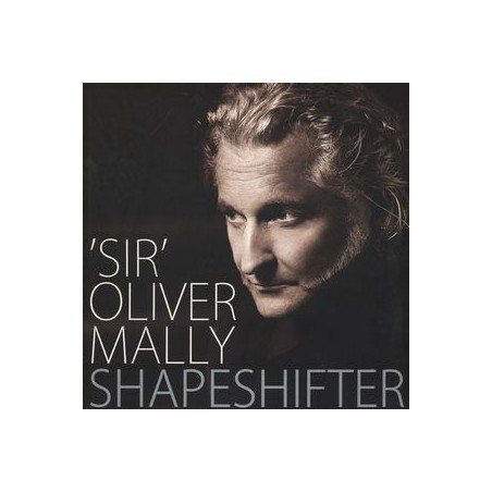 Mally "Sir" Oliver  ‎– Shapeshifter|2015    Monkey. ‎– MONLP019