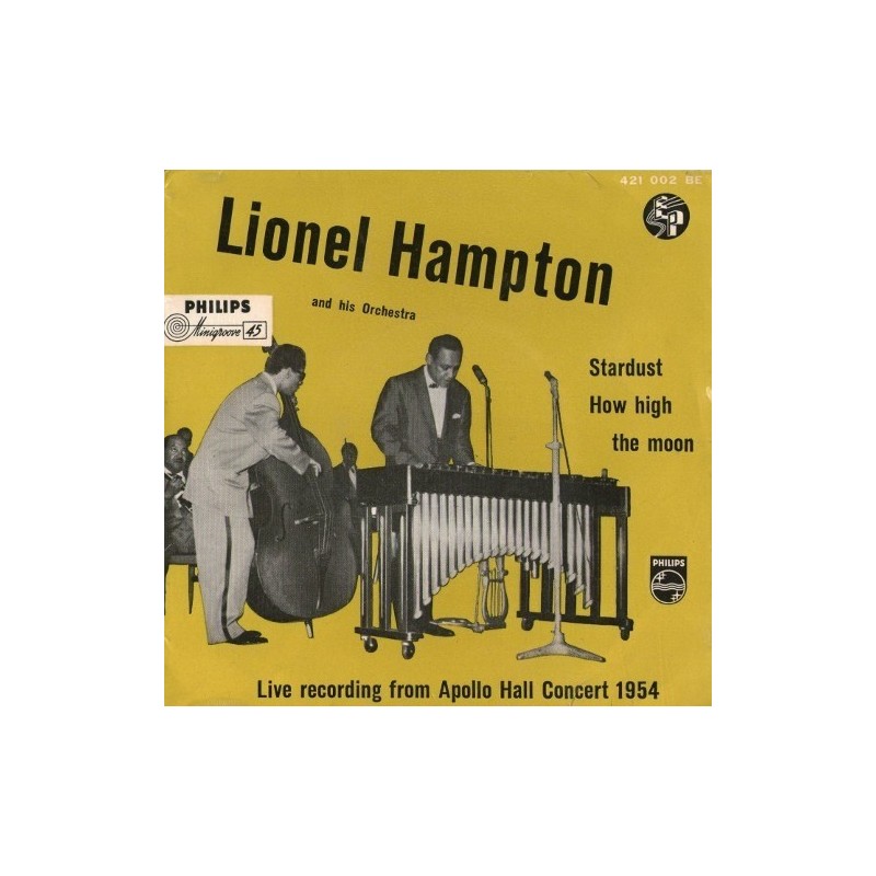 Hampton Lionel and his Orchestra ‎– Live Recording From Apollo Hall Concert 1954|1955   Philips ‎– 421 002 BE-45-Single