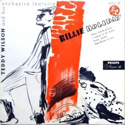 Wilson Teddy and his Orchestra Featuring Billie Holiday ‎– When you´re smiling..|Philips ‎– 429 117 BE-45-Single