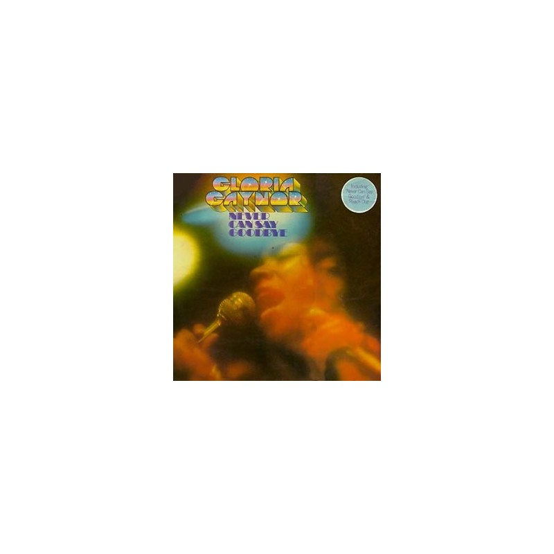 Gaynor Gloria– Never Can Say Goodbye|1975 Polydor 2391248 Gaynor Gloria– Never Can Say Goodbye|1975 Polydor 2391248