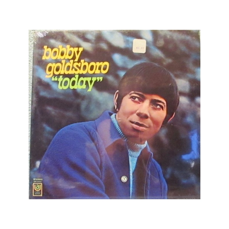 Goldsboro ‎Bobby – "Today"|1969        United Artists Records	UAS 6704