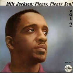 Jackson Milt ‎– Plenty, Plenty Soul Vol 2|1958    Metronome ‎– MEP 365-Single