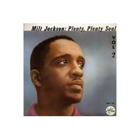 Jackson Milt ‎– Plenty, Plenty Soul Vol 2|1958    Metronome ‎– MEP 365-Single