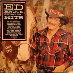Bruce Ed ‎– Greatest Hits|1985    MCA Records ‎– MCA-5577