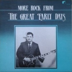 Various ‎– More Rock From The Great Early Years|1986     White Label Records  ‎– WLP 8901
