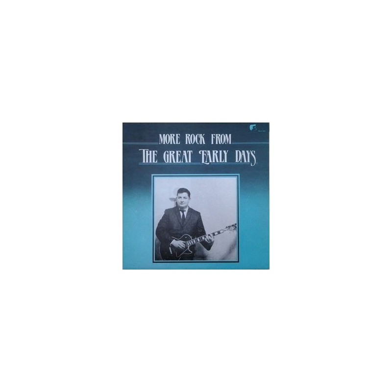 Various – More Rock From The Great Early Years|1986 White Label Records – WLP 8901 Various – More Rock From The Great Early Years|1986 White Label Records – WLP 8901