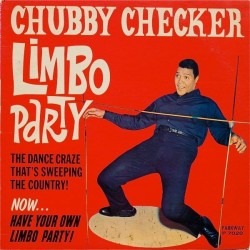 Checker ‎Chubby – Limbo Party|1962    Parkway ‎– P-7020