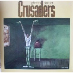 Crusaders ‎– Ghetto Blaster|1984     MCA Records ‎– 250 462-1