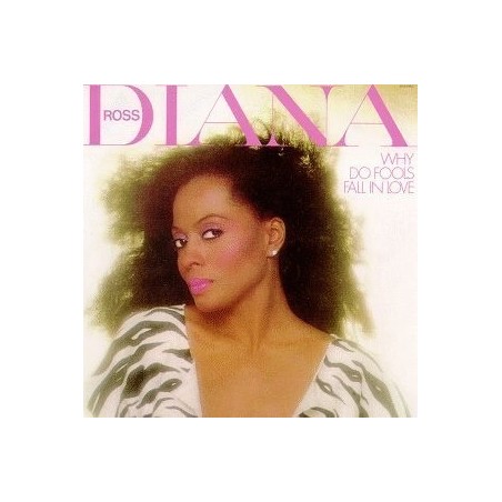 Ross ‎Diana – Why Do Fools Fall In Love|1981        EMI	1A 064-86441