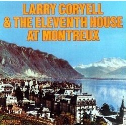 Coryell Larry & The Eleventh House ‎– At Montreux|1978      Vanguard  0062.175