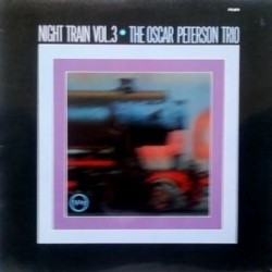 Peterson Oscar Trio ‎The– Night Train Vol.3|1967      Verve Records	711 071