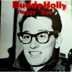 Holly Buddy ‎– Peggy Sue|1985     All Round Trading ‎– AR 31027