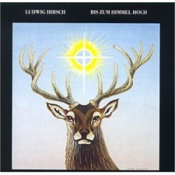 Hirsch ‎Ludwig– Bis Zum Himmel Hoch|1982  Polydor	2372 109