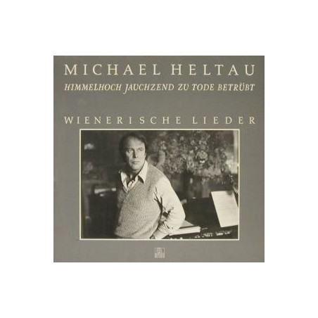 Michael Heltau ‎– Wienerische Lieder &8211 Himmelhoch Jauchzend&8230|1979  Ariola 200 850