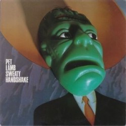 Pet Lamb ‎– Sweaty Handshake|1994     Roadrunner Records	RR 8962 1