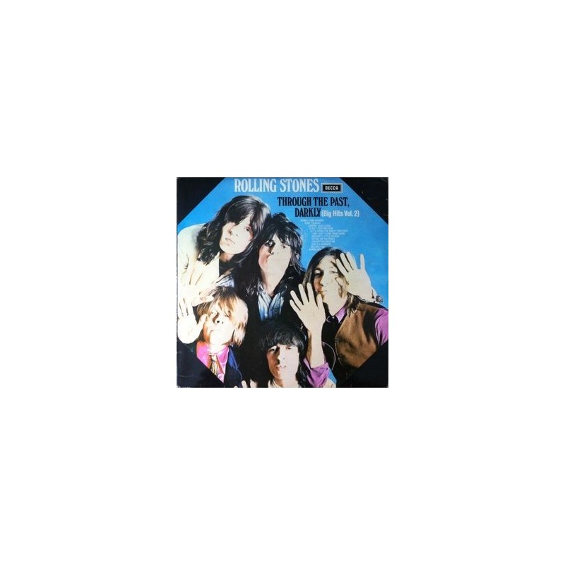 Rolling Stones The – Through The Past, Darkly (Big Hits Vol. 2)|1972 Decca – SKL 5019 Rolling Stones The – Through The Past, Darkly (Big Hits Vol. 2)|1972 Decca – SKL 5019
