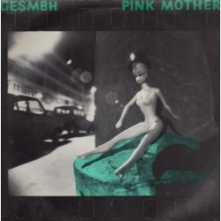 Gesmbh ‎– Pink Mother|  Extraplatte ‎– 27
