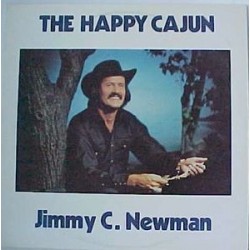 Newman ‎Jimmy C. – The Happy Cajun|1979   Charly Records ‎– CR 30177