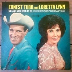 Tubb Ernest and Loretta Lynn ‎– Mr. And Mrs. Used To Be|1965    	Decca	DL 4639