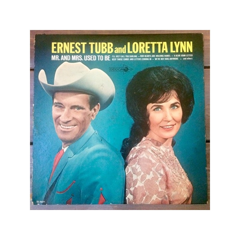 Tubb Ernest and Loretta Lynn ‎– Mr. And Mrs. Used To Be|1965    	Decca	DL 4639