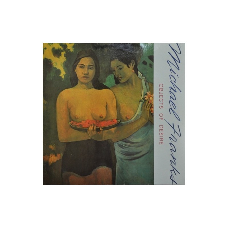Franks Michael – Objects Of Desire|1982 Warner Bros – WB 56 973 Franks Michael – Objects Of Desire|1982 Warner Bros – WB 56 973