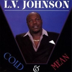  Johnson L.V.‎– Cold & Mean|1989    	Ichiban Records	ICH 1050