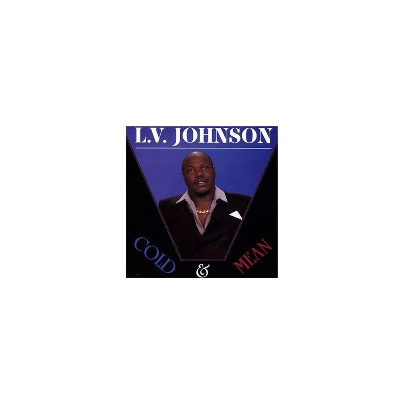 Johnson L.V.– Cold & Mean|1989 Ichiban Records ICH 1050 Johnson L.V.– Cold & Mean|1989 Ichiban Records ICH 1050