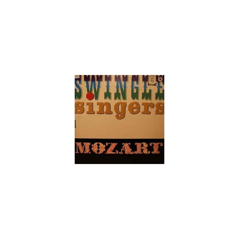 Swingle Singers – Swinging Mozart|1964 Philips – 842.109 PY Swingle Singers – Swinging Mozart|1964 Philips – 842.109 PY