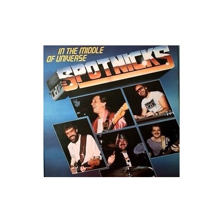 Spotnicks The ‎– In The Middle Of Universe|1984    Astan ‎– 20109