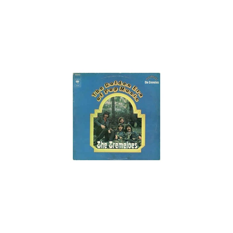 Tremeloes The – The Golden Era Of Pop Music|1972 CBS – S 67 299 Tremeloes The – The Golden Era Of Pop Music|1972 CBS – S 67 299