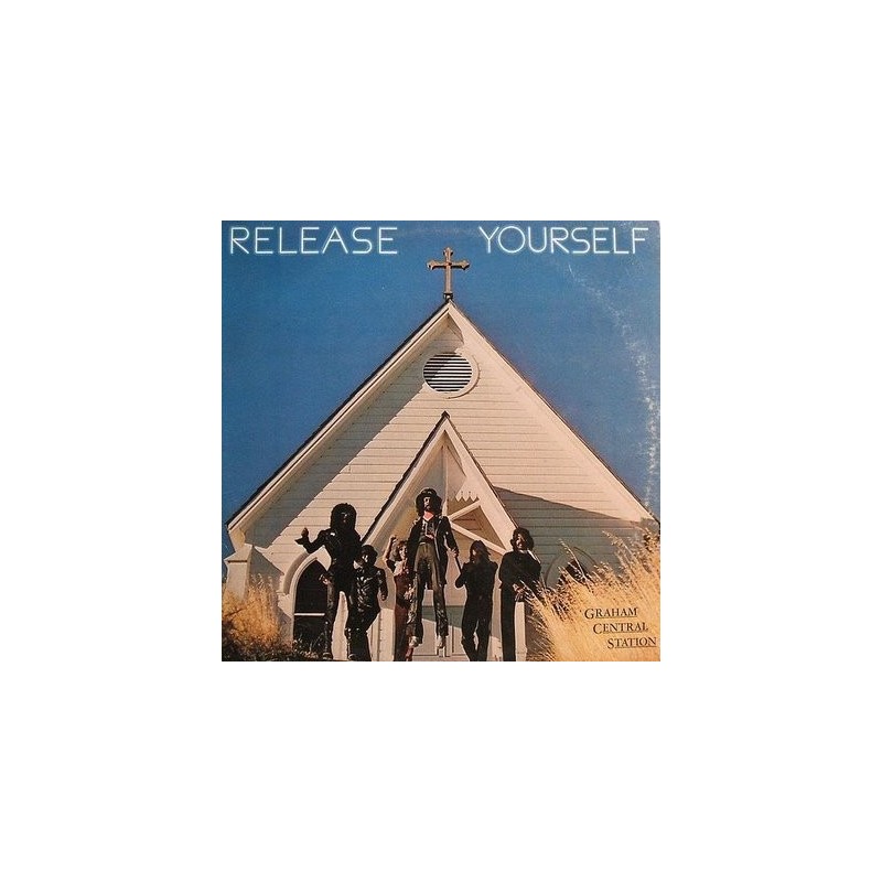 Graham Central Station – Release Yourself|1974 Warner Bros. Records – K56062 Graham Central Station – Release Yourself|1974 Warner Bros. Records – K56062