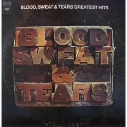 Blood, Sweat & Tears  ‎– Blood, Sweat & Tears Greatest Hits|1972   CBS 64803