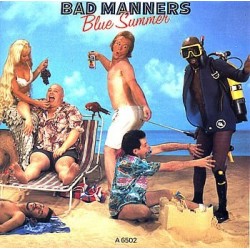 Bad Manners ‎– Blue Summer (Remix)|1985    Portrait ‎– TX 6502-Maxi Single