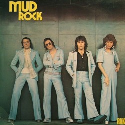 Mud ‎– Mud Rock|1974    EMI Electrola ‎– 1C 062-95 739