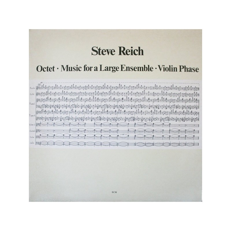 Reich Steve ‎– Octet • Music For A Large Ensemble • Violin Phase|1980    ECM 1168