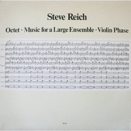 Reich Steve ‎– Octet • Music For A Large Ensemble • Violin Phase|1980    ECM 1168