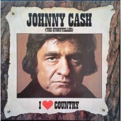 Cash Johnny ‎– (The Storyteller) I Love Country|1985   CBS ‎– 54938