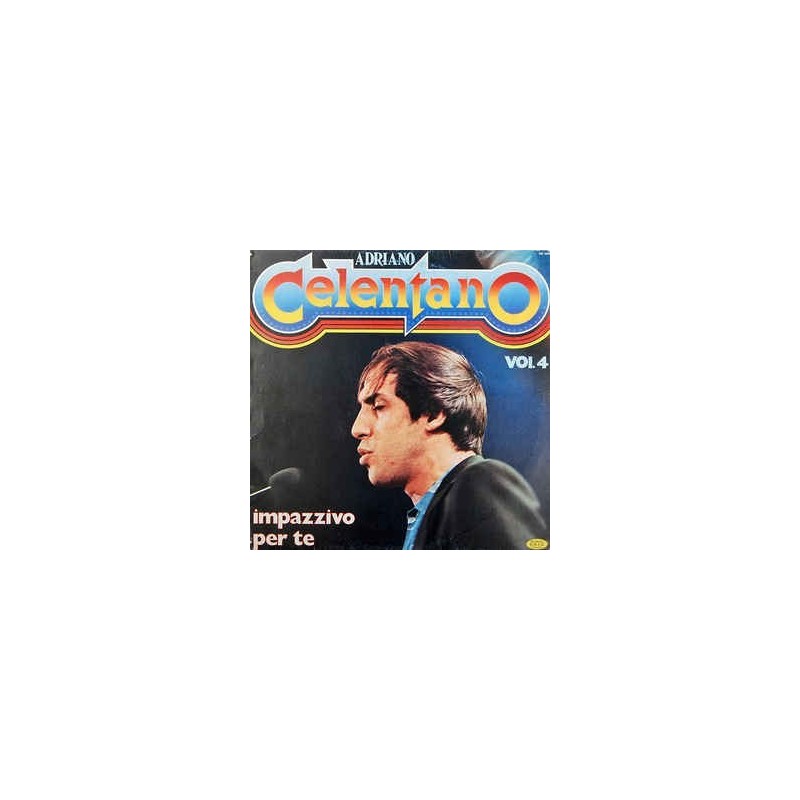 Celentano Adriano ‎– Impazzivo Per Te - Vol. 4|1981     SM 3892