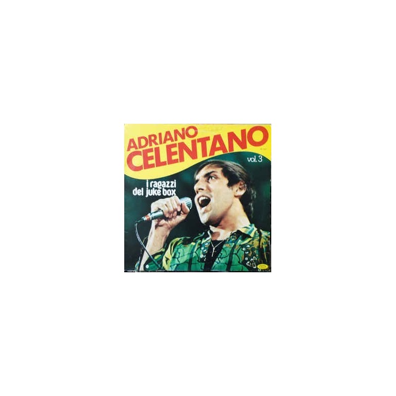 Celentano Adriano ‎– I Ragazzi Dei Juke Box - Vol. 3|1981   SM 3891